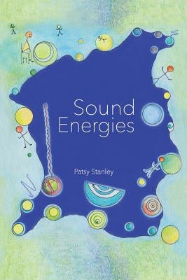 Sound Energies by Stanley, Patsy