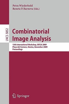 Combinatorial Image Analysis by Wiederhold, Petra