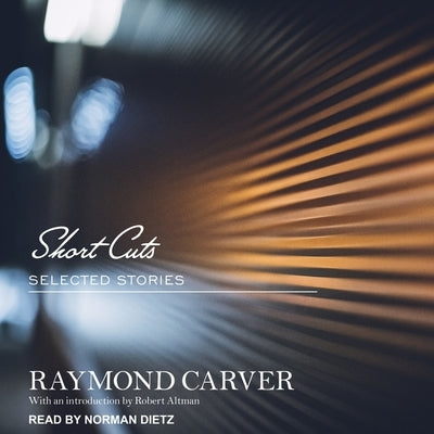 Short Cuts: Selected Stories by Dietz, Norman