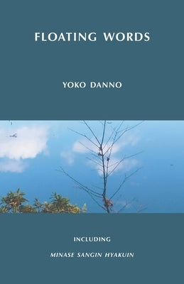 Floating Words by Danno, Yoko