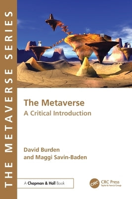 The Metaverse: A Critical Introduction by Burden, David