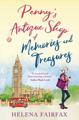 Penny's Antique Shop of Memories and Treasures: A feel-good romance for lovers of happy endings by Fairfax, Helena