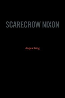 Scarecrow Nixon by Krieg, Angus