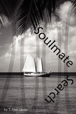 Soulmate Search 2000 by Linder, T. Alan