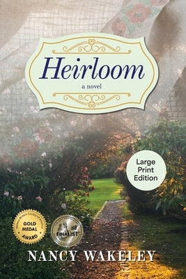 Heirloom by Wakeley, Nancy