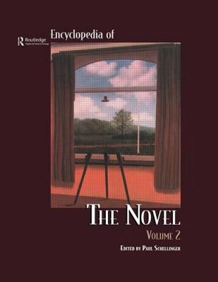 Encyclopedia of the Novel by Schellinger, Paul