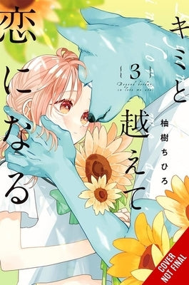 With You, Our Love Will Make It Through, Vol. 3: Volume 3 by Yuzuki, Chihiro