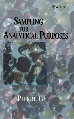 Sampling for Analytical Purposes by Gy, Pierre