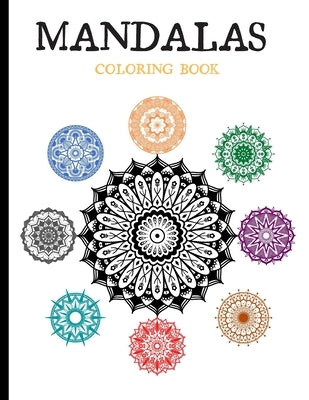 MANDALAS Coloring Book: Relaxing, anti-stress - mindfulness meditation experience. US Version. by Editions, Ana