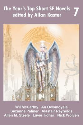The Year's Top Short SF Novels 7 by McCarthy, Wil