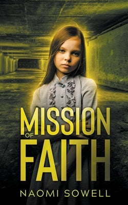Mission Of Faith by Sowell, Naomi