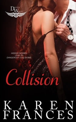 Collision: A Driven World Novel: (The Driven World) by Frances, Karen