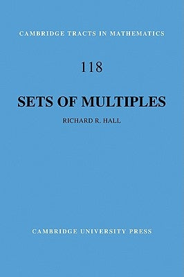 Sets of Multiples by Hall, Richard R.