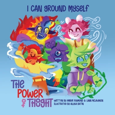 I Can Ground Myself (The Power of Thought) by McLaughlin, Lynn
