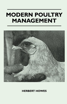 Modern Poultry Management by Howes, Herbert