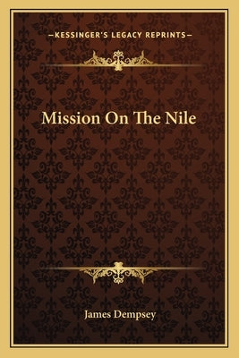 Mission on the Nile by Dempsey, James