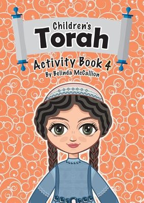 Children's Torah Activity Book 4 by McCallion, Belinda