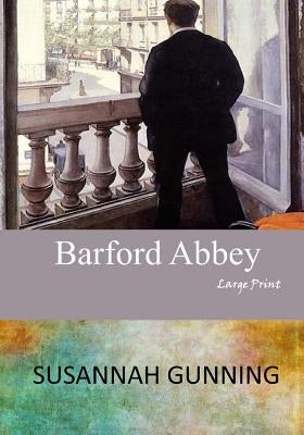 Barford Abbey: Large Print by Gunning, Susannah