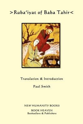 Ruba'iyat of Baba Tahir by Smith, Paul