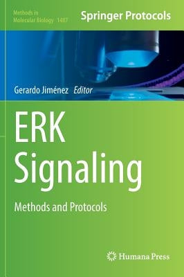 Erk Signaling: Methods and Protocols by Jimenez, Gerardo