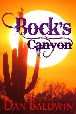 Bock's Canyon by Baldwin, Dan