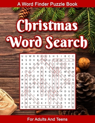 Christmas Word Search For Adults: A Word Seek Puzzle Book For Adults And Teens With Educational Holiday History by Press, Cormac Ryan