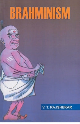 Brahminism by Rajshekar, Vt