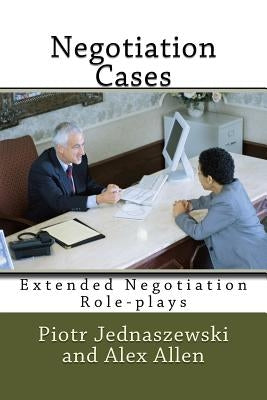 Extended Negotiation Role-Plays by Allen, Alex