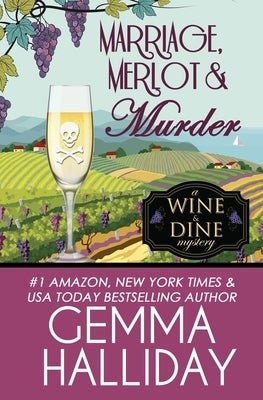 Marriage, Merlot & Murder by Halliday, Gemma