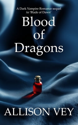 Blood of Dragons: A Dark Vampire Romance sequel to 'Blade of Dawn' by Publications, Htj Fiction