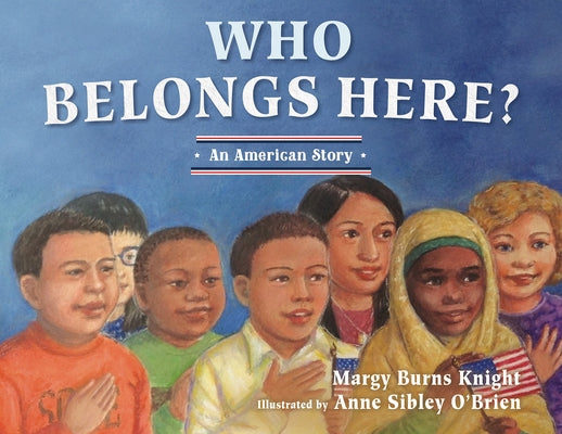 Who Belongs Here?: An American Story by Burns Knight, Margy