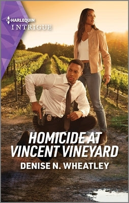 Homicide at Vincent Vineyard by Wheatley, Denise N.