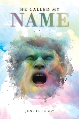 He Called My Name by Buggy, June O.