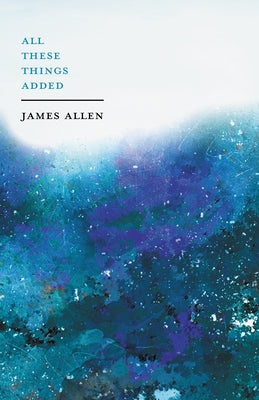 All These Things Added by Allen, James