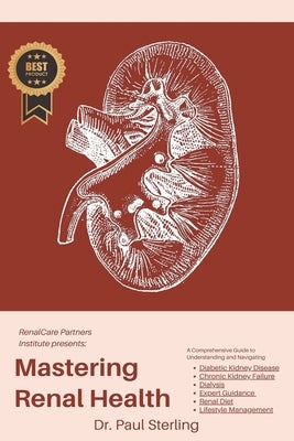 Mastering Renal Health by Sterling, Paul