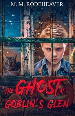 The Ghost at Goblin's Glen by Rodeheaver, Margaret M.