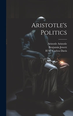 Aristotle's Politics by Jowett, Benjamin