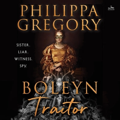 Boleyn Traitor by Gregory, Philippa