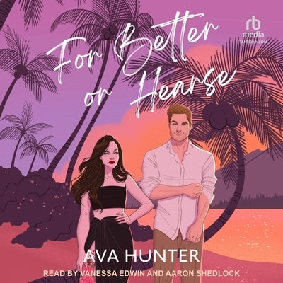 For Better or Hearse by Hunter, Ava