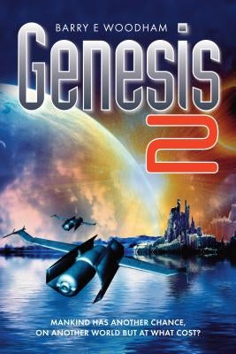 Genesis 2: The Genesis Project by Woodham, Barry E.