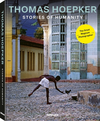 Thomas Hoepker: Stories of Humanity by Hoepker, Thomas