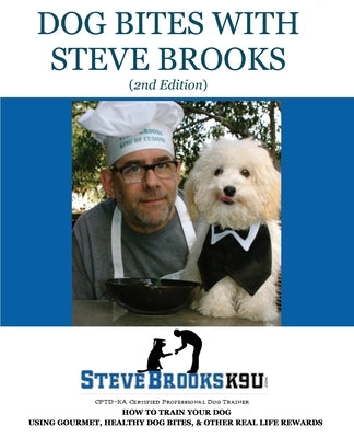 Dog Bites with Steve Brooks by Brooks, Steve