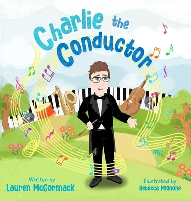 Charlie The Conductor by McCormack, Lauren