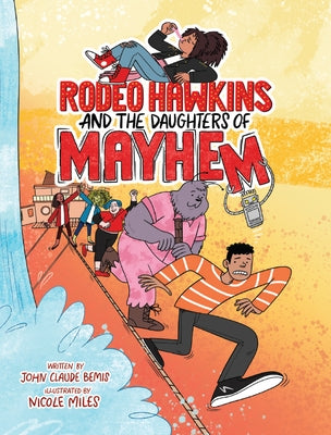 Rodeo Hawkins and the Daughters of Mayhem by Bemis, John Claude