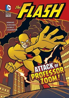Attack of Professor Zoom! by Manning, Matthew K.