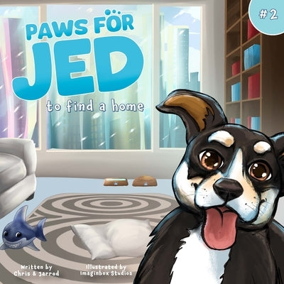 Paws for Jed: To Find a Home by Christiana, Chris