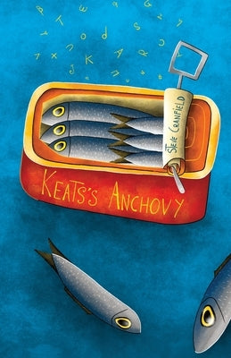 Keats's Anchovy by Aste, Andrea