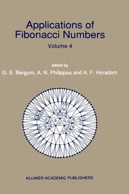 Applications of Fibonacci Numbers: Volume 4 by Bergum, Gerald E.