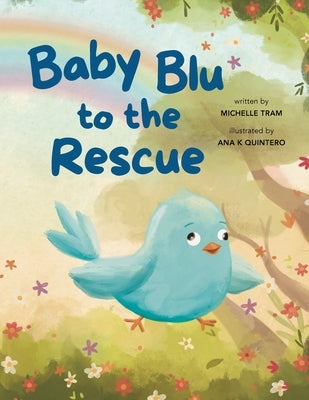 Baby Blu To The Rescue by Tram, Michelle