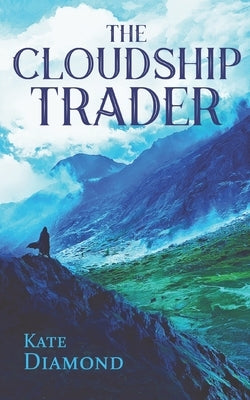 The Cloudship Trader by Diamond, Kate